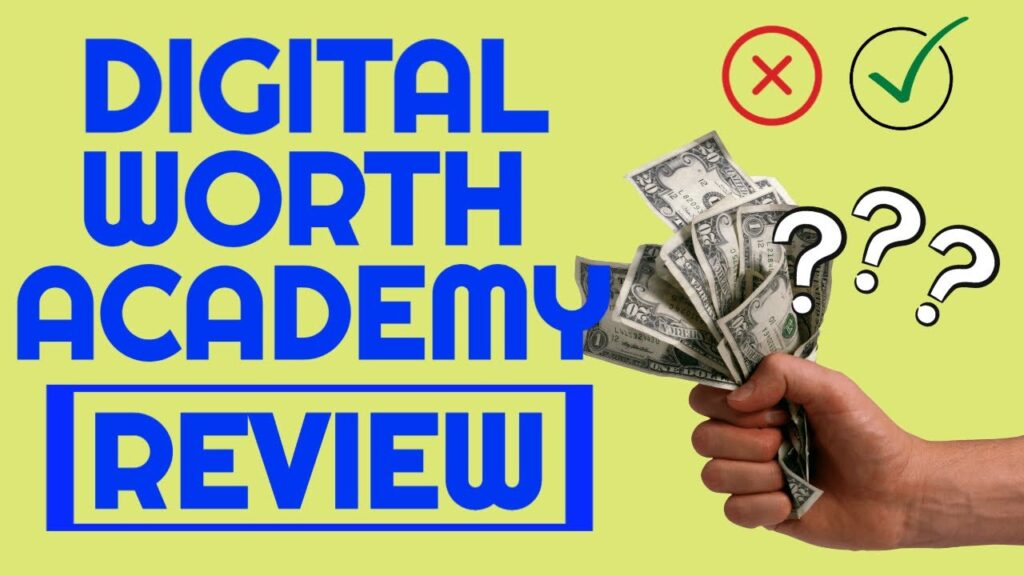 DIGITAL WORTH ACADEMY REVIEW